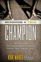 Becoming a True Champion