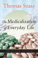 The Medicalization of Everyday Life