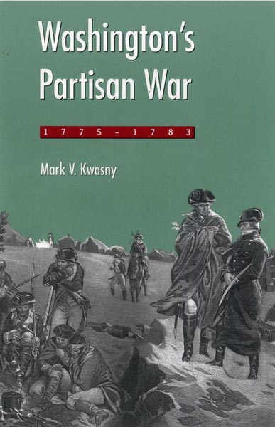 Washington's Partisan War, 1775-1783