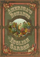 America's Romance with the English Garden,  read by Mickey Gousset