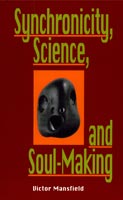 Synchronicity, Science, and Soulmaking,  read by Charles Henderson Norman