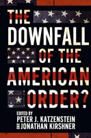 The Downfall of the American Order?,  a Politics audiobook