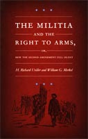 The Militia and the Right to Arms, or, How the Second Amendment Fell Silent,  read by Bob Barton