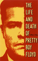 The Life and Death of Pretty Boy Floyd,  a Crime audiobook
