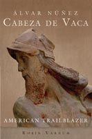 Alvar Nunez Cabeza de Vaca,  read by Charles Henderson Norman