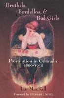 Brothels, Bordellos, and Bad Girls,  a American West audiobook