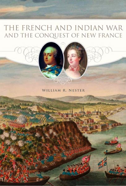 The French and Indian War and the Conquest of New France