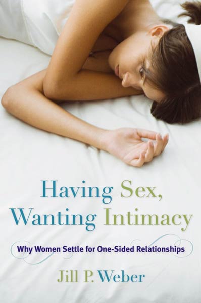 Having Sex, Wanting Intimacy