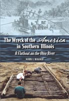 The Wreck of the "America" in Southern Illinois,  a History audiobook