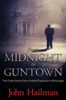 From Midnight to Guntown,  read by Neal Vickers