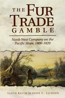 The Fur Trade Gamble,  read by Bill Nevitt