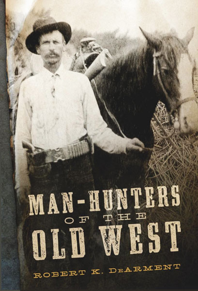 Man-Hunters of the Old West